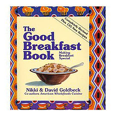 The Good Breakfast Book: 485 Healthy Ways to Start the Day