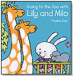 Going to the Zoo with Lily and Milo by Pauline Oud by CLAVIS PUBLISHING